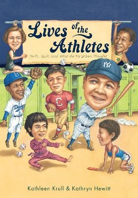 Lives of the Athletes - Kathleen Krull