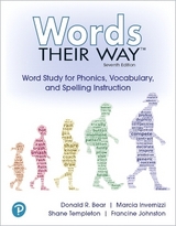 Words Their Way - Bear, Donald; Invernizzi, Marcia; Templeton, Shane; Johnston, Francine