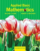 Applied Basic Mathematics plus MyLab Math/MyLab Statistics -- Access Card Package - Clark, William; Brechner, Robert
