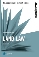 Law Express: Land Law, 7th edition - Duddington, John