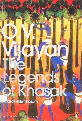 The Legends Of Khasak - O V Vijayan, Vijayan O.V.