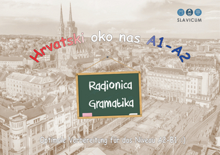 Hrvatski oko nas A1 / A2 Radionica gramatika