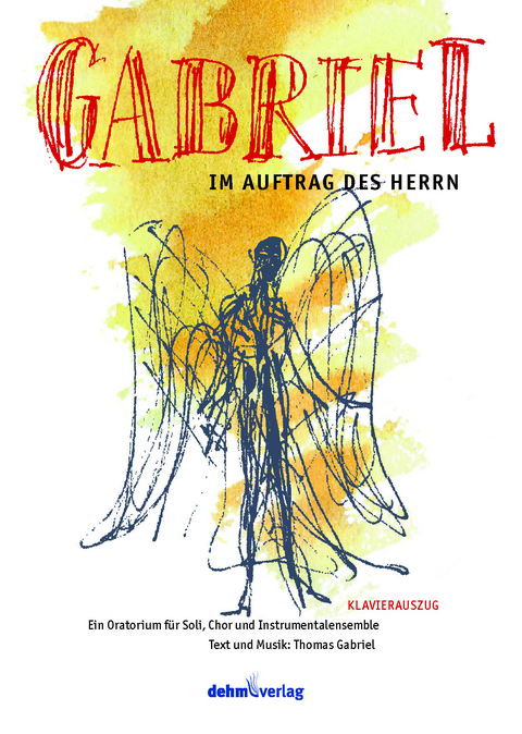 Gabriel - Im Auftrag des Herrn - Thomas Gabriel