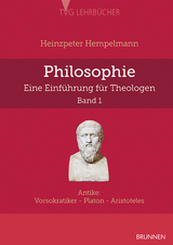 Philosophie - eine Einf&uuml;hrung f&uuml;r Theologen - Heinzpeter Hempelmann