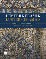 L&uuml;sterkeramik / Luster Ceramics - 