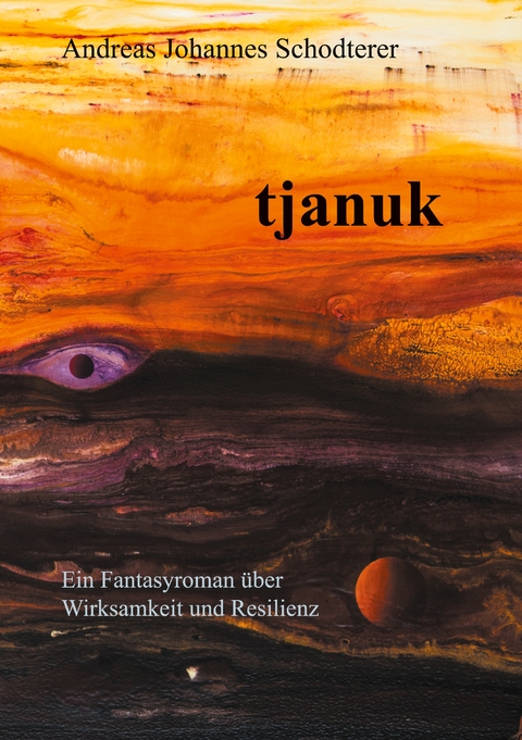 tjanuk - Andreas Johannes Schodterer