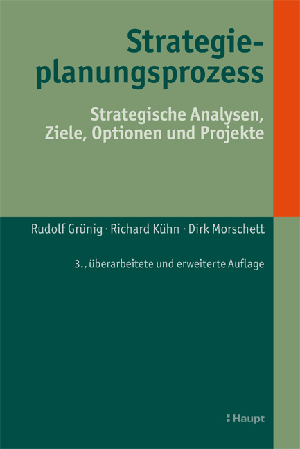 Strategieplanungsprozess - Rudolf Grünig, Richard Kühn, Dirk Morschett