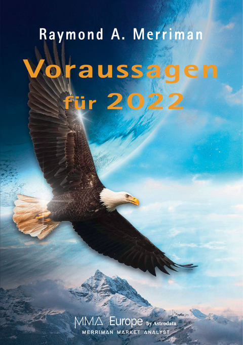 Voraussagen f&uuml;r 2022 - Raymond A. Merriman