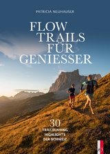 Flow Trails F&uuml;r Geniesser - Patricia Neuhauser