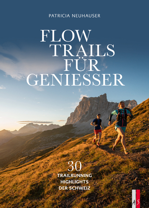 Flow Trails F&uuml;r Geniesser - Patricia Neuhauser
