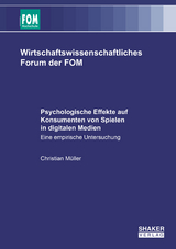 Psychologische Effekte auf Konsumenten von Spielen in digitalen Medien - Christian M&uuml;ller