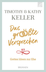 Das gr&ouml;&szlig;te Versprechen - Timothy Keller, Kathy Keller
