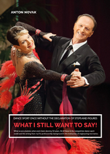 WHAT I STILL WANT TO SAY! - Anton Novak