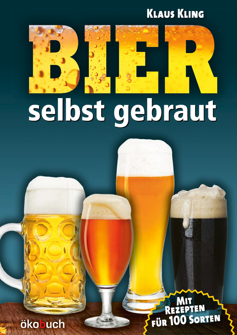 Bier selbst gebraut - Klaus Kling