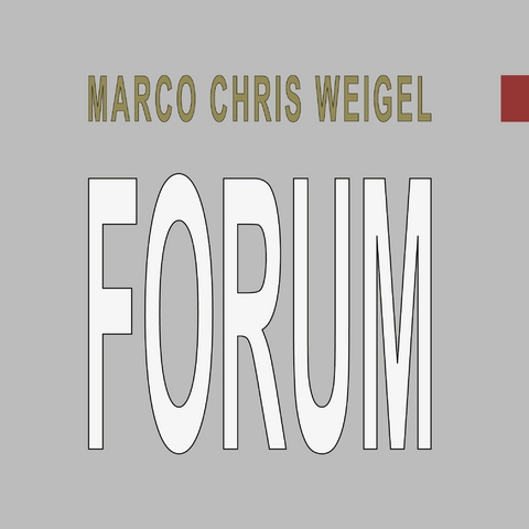 Forum - Marco Chris Weigel