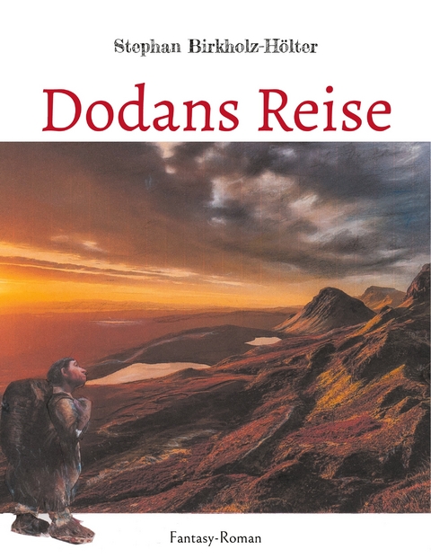 Dodans Reise - Stephan Birkholz-H&ouml;lter