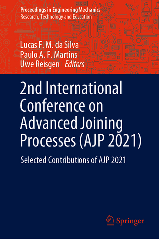 2nd International Conference on Advanced Joining Processes (AJP 2021)