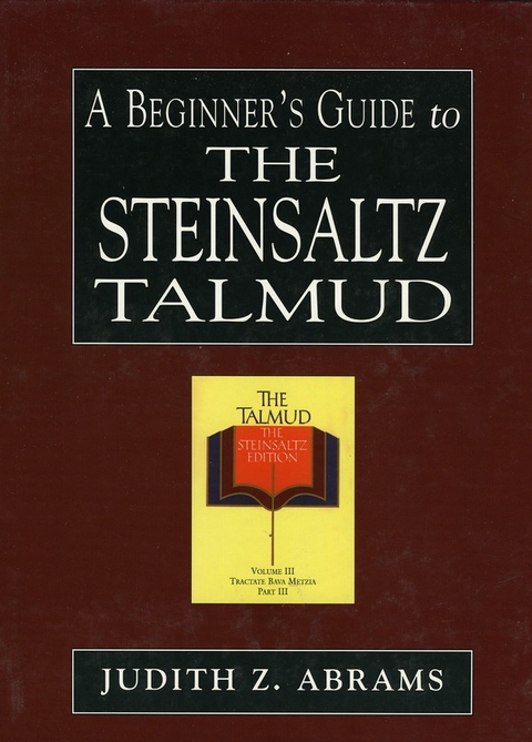 Beginner's Guide to the Steinsaltz Talmud -  Judith Z. Abrams
