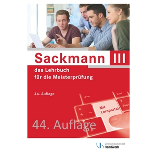 Sackmann - das Lehrbuch für die Meisterprüfung Teil III