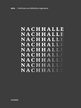 Nachhalle - Rebecca Blady, Marina Chernivsky, Naomi Henkel-G&uuml;mbel, Heike Kleffner, Darja Klingenberg, Friederike Lorenz-Sinai, Frederek Musall, Hannah Peaceman, Massimo Perinelli, Linus Pook, Rachel Spicker, Grischa Stanjek, Ezra Waxman, Romina Wiegemann, Tuija Wigard,  B&uuml;ndnis &bdquo;Solidarit&auml;t mit den Betroffenen &ndash; Keine B&uuml;hne dem T&auml;ter&ldquo;