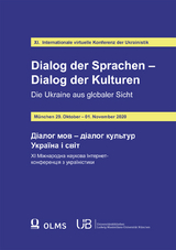 Dialog der Sprachen &ndash; Dialog der Kulturen. Die Ukraine aus globaler Sicht - 