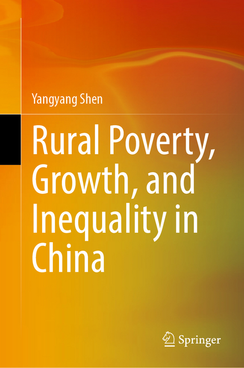 Rural Poverty, Growth, and Inequality in China - Yangyang Shen