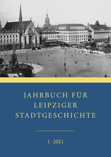 Jahrbuch f&uuml;r Leipziger Stadtgeschichte - 