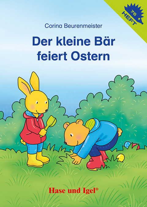 Der kleine B&auml;r feiert Ostern / Igelheft 75 - Corinna Beurenmeister