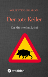 Der tote Keiler - Norbert Kampelmann