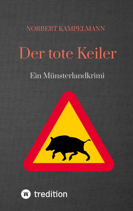 Der tote Keiler - Norbert Kampelmann