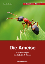 Die Ameise &ndash; Kopiervorlagen f&uuml;r die 2. bis 4. Klasse - Karolin K&uuml;ntzel
