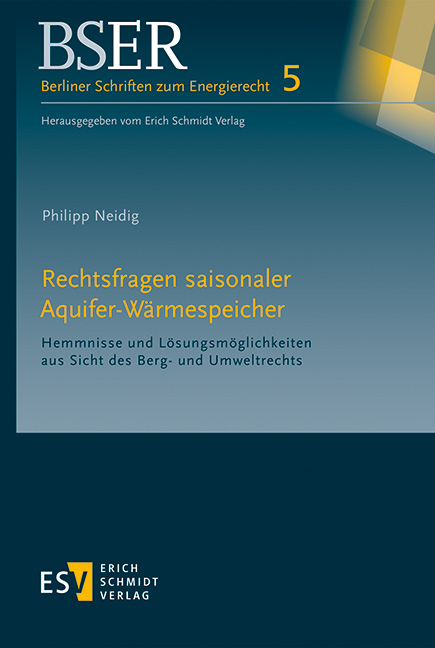 Rechtsfragen saisonaler Aquifer-W&auml;rmespeicher - Philipp Neidig