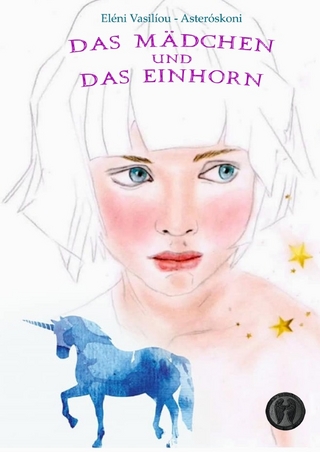 Das Mädchen und das Einhorn
