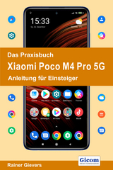 Das Praxisbuch Xiaomi Poco M4 Pro 5G - Anleitung f&uuml;r Einsteiger - Rainer Gievers