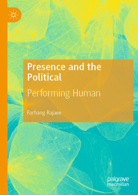 Presence and the Political - Farhang Rajaee