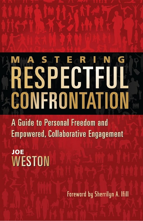 Mastering Respectful Confrontation - Joe Weston