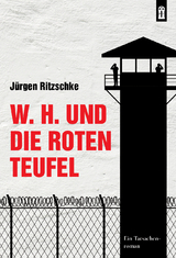 W. H. und die roten Teufel - J&uuml;rgen Ritzschke