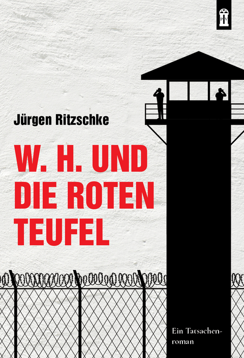 W. H. und die roten Teufel - J&uuml;rgen Ritzschke