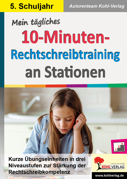 Mein t&auml;gliches 10-Minuten-Rechtschreibtraining an Stationen / Klasse 5 - Mila M&uuml;ller