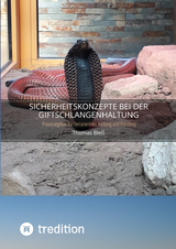 Sicherheitskonzepte bei der Giftschlangenhaltung - Thomas Ble&szlig;