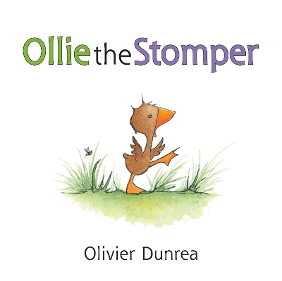 Ollie the Stomper - Olivier Dunrea