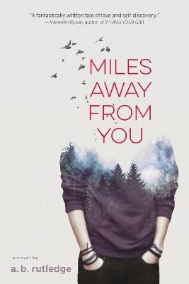 Miles Away from You - A.B. Rutledge