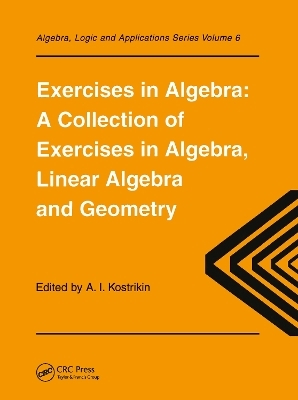 Exercises in Algebra - Alexandra I. Kostrikin