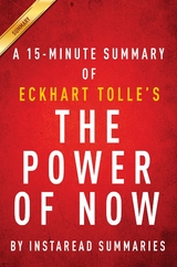 Summary of The Power of Now - Instaread Summaries