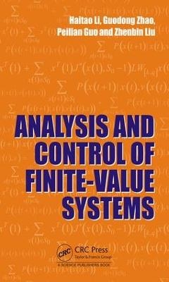 Analysis and Control of Finite-Valued Systems - Haitao Li, Guodong Zhao, Peilian Guo