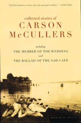 The Collected Stories of Carson Mccullers - Carson McCullers