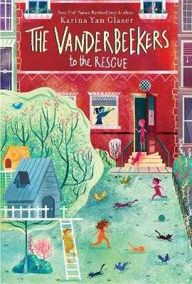 The Vanderbeekers to the Rescue - Karina Yan Glaser