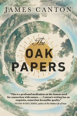 The Oak Papers - James Canton