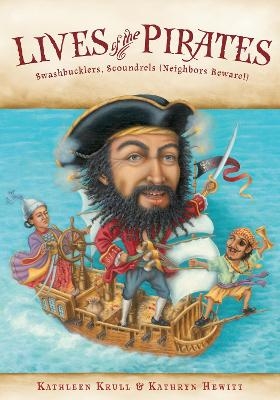 Lives of the Pirates - Kathleen Krull