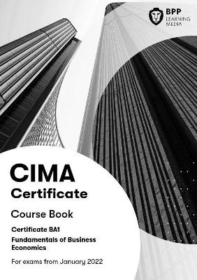 CIMA BA1 Fundamentals of Business Economics -  BPP Learning Media
